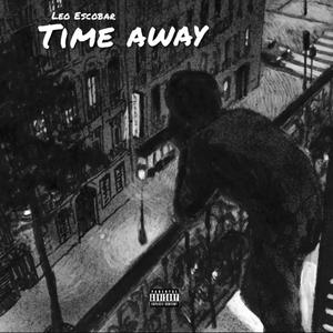 Time away (Explicit)