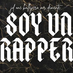 Soy Un Rapper (Explicit)