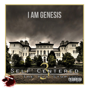 Self Centered 3 (Explicit)