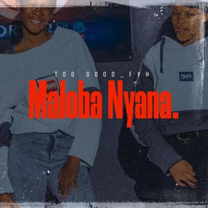 Maloba Nyana (Explicit)
