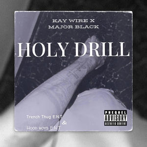 Holy Drill (feat. Major Black)