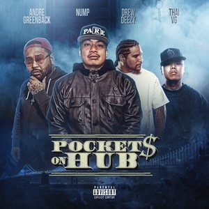 Pockets On Hub (feat. Drew Deezy, Thai VG & Andre Greenback) [Explicit]