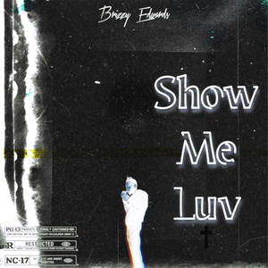 Show Me Luv (Explicit)