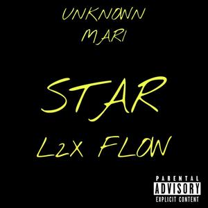 Star L2X Flow (feat. L2X) [Explicit]