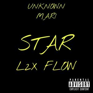 Star L2X Flow (feat. L2X) (Explicit)