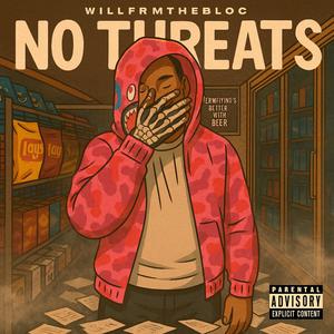 No Threats (Explicit)