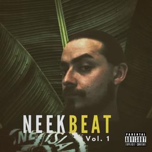 Neek Beat, Vol. 1 (Explicit)