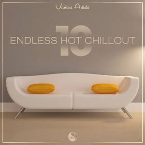 Endless Hot Chillout Vol.10