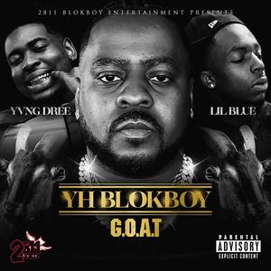 G.O.A.T (feat. YVNG Dree & Getpaid Lilblue) [Explicit]