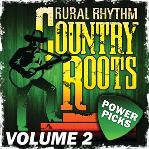 Country Roots Power Picks (Vol. 2)