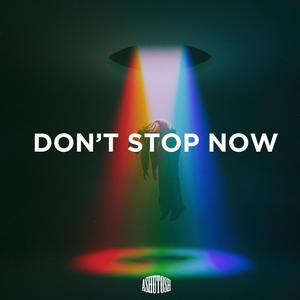 Don't Stop Now