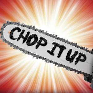 Chop It Up (feat. NemRaps)