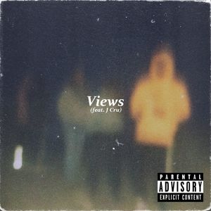 Views (with. J Cru) [Explicit]