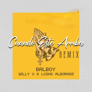 Cuando Este Arriba (Remix|Explicit)