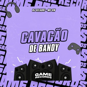Cavacão De Bandy (Explicit)