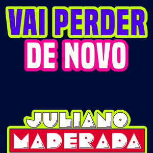 Vai Perder de Novo