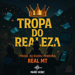 Tropa do Realeza (Explicit)