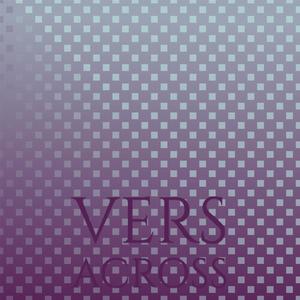 Vers Across