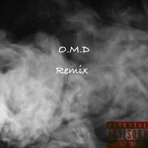 O.M.D(Remix) [Explicit]