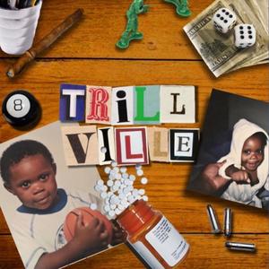 Trill Ville (Explicit)