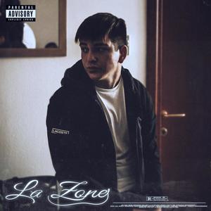 LA ZONE (Explicit)