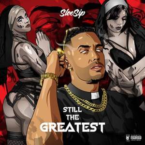 Still The Greatest (Explicit)