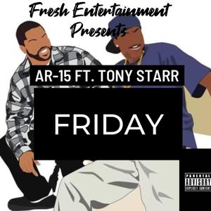 Friday (feat. Tony Star) [Explicit]