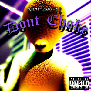 Don't Choke (Explicit)