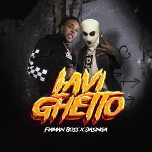 Lavi Ghetto (feat. Dasinga)