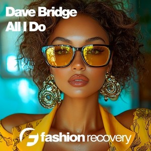 All I Do (Original Mix)