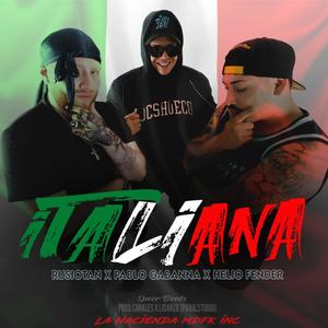 ITALIANA (feat. Helio Fender & Rusio Tan)