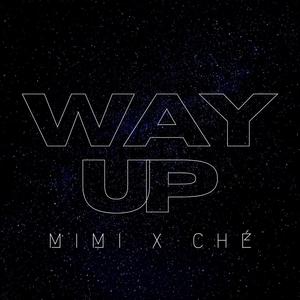 Way Up (feat. I Lov3 Mimi) [Explicit]