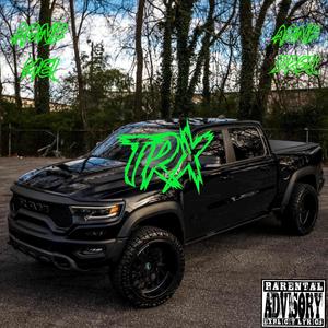 TRX (feat. AGNB Mel) [Explicit]