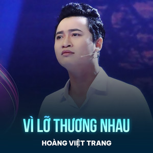 Vì Lỡ Thương Nhau