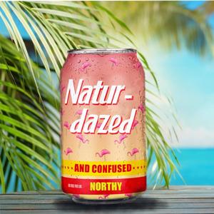 Naturdazed and Confused (Explicit)