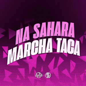Na Sahara Marcha Taca (Explicit)
