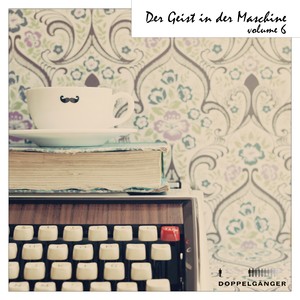 Der Geist in der Maschine, Vol. 6