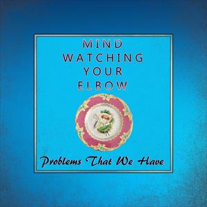 Problems That We Have (Explicit)