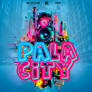 Pa La City (Explicit)