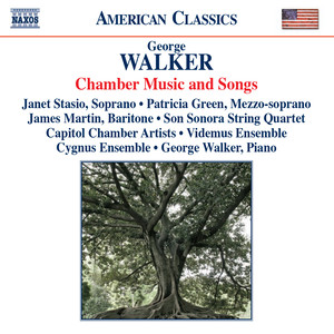 Walker, G.: Chamber Music and Songs - String Quartet No. 2 / Poem / Modus (Stasio, Green, Martin, Son Sonora String Quartet, G. Walker)