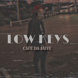 Low Keys (Explicit)