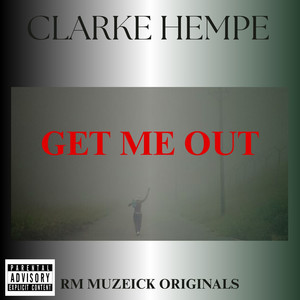 Get Me Out (Explicit)