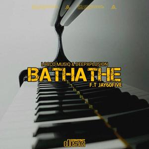 Bathathe (feat. Jay60five & DeepXplosion ) [Explicit]