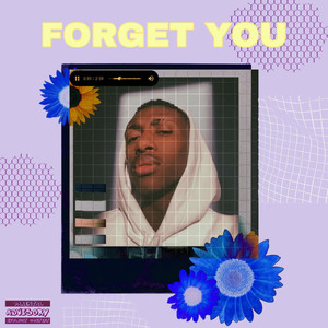 Forget You (Explicit)