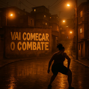 Vai Começar o Combate (Explicit)