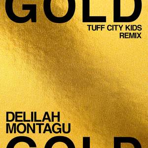 Gold (Tuff City Kids Remix)