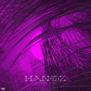 Hanooz (Explicit)