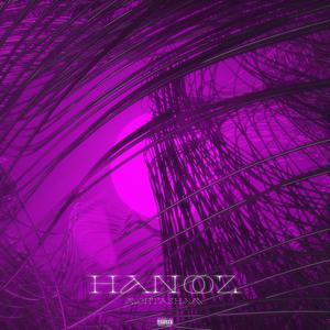 Hanooz (Explicit)