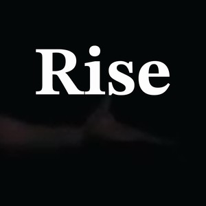 Rise