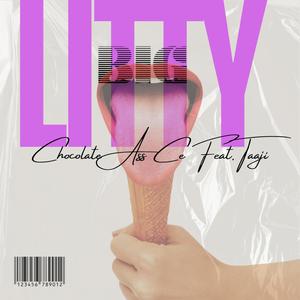 Big Litty (feat. Taaji) (Explicit)